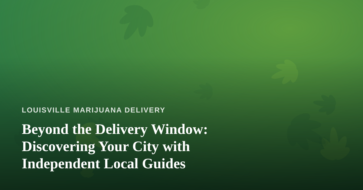 Beyond the Delivery Window: Discovering Your City with Independent Local Guides