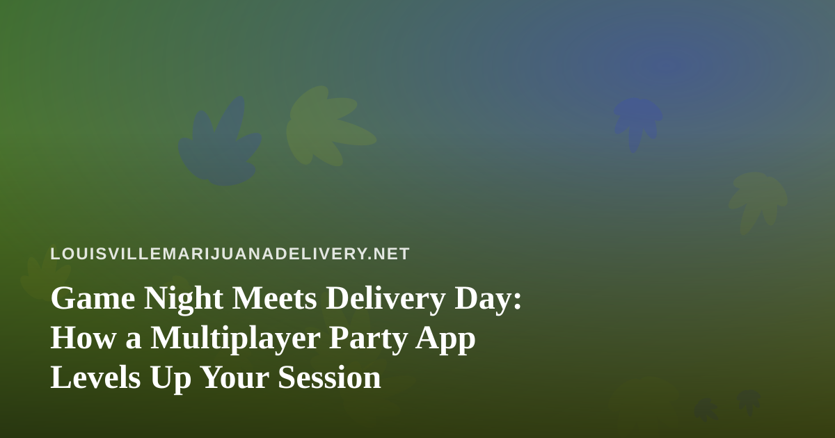 Game Night Meets Delivery Day: How a Multiplayer Party App Levels Up Your Session